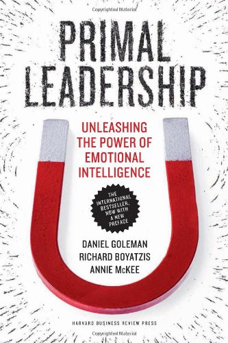 Primal Leadership: Realizing the Power of Emotional Intelligence Cover