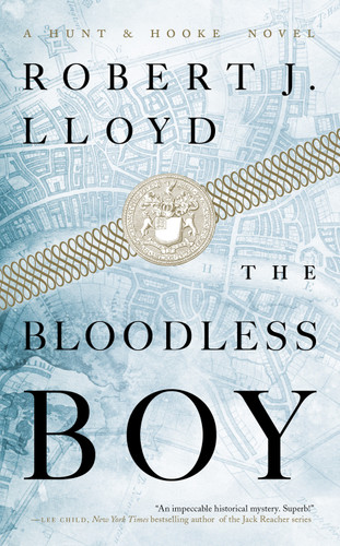 The Bloodless Boy (A Hunt and Hooke Novel) book cover by Robert J. Lloyd