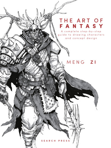 The Art of Fantasy: A complete step-by-step guide to drawing characters and concept design book cover by Meng Zi