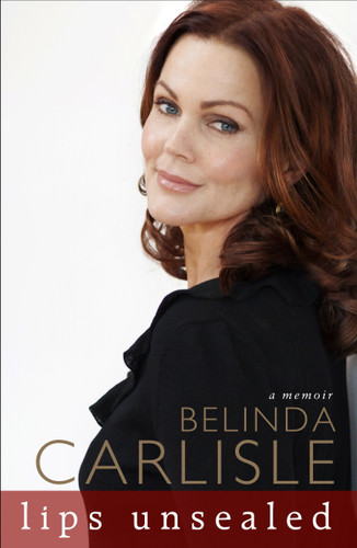 Lips Unsealed: A Memoir book cover by Belinda Carlisle