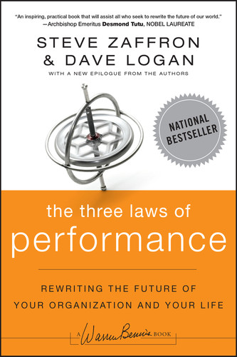 The Three Laws of Performance: Rewriting the Future of Your Organization and Your Life (J-B Warren Bennis Series) book cover by Steve Zaffron, Dave Logan