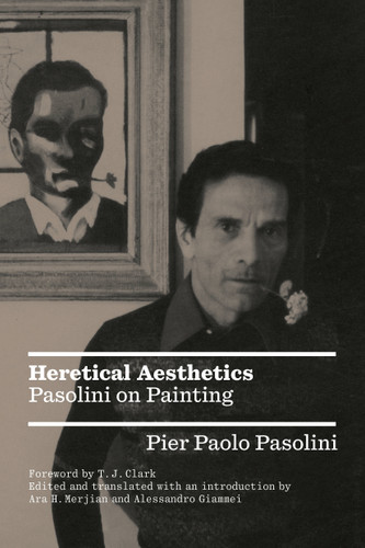 Heretical Aesthetics: Pasolini on Painting book cover by 