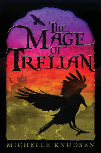 The Mage of Trelian (Trelian) book cover by Michelle Knudsen