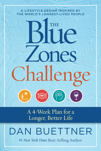 The Blue Zones Challenge: A 4-Week Plan for a Longer, Better Life (The Blue Zones) book cover by Dan Buettner