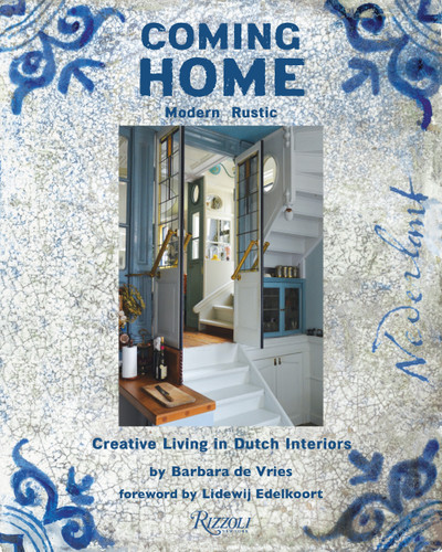 Coming Home: Modern Rustic: Creative Living in Dutch Interiors book cover by Barbara de Vries