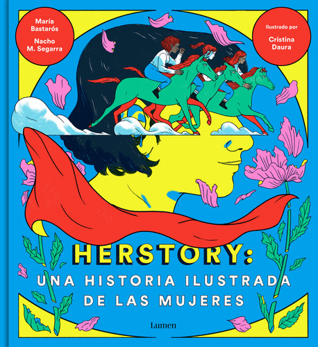 Herstory: Una historia ilustrada de las mujeres / Herstory: An Illustrated History about Women book cover by MARIA BASTAROS, NACHO MORENO, CRISTINA DAURA