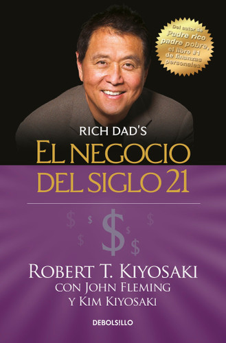 El negocio del siglo 21 / The Business of the 21st Century (Rich Dad) book cover by Robert T. Kiyosaki