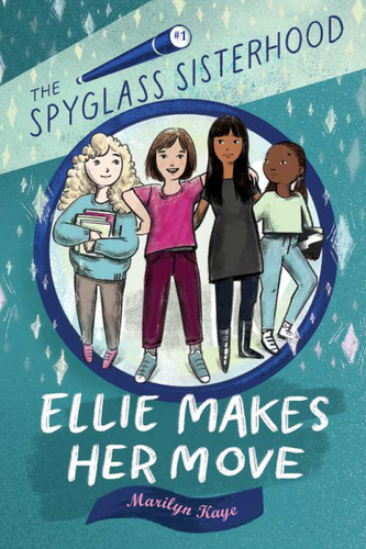 Ellie Makes Her Move (The Spyglass Sisterhood) book cover by Marilyn Kaye