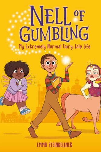 Nell of Gumbling: My Extremely Normal Fairy-Tale Life (Nell of Gumbling) book cover by Emma Steinkellner