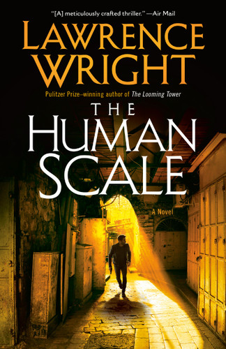 The Human Scale: A Novel book cover by Lawrence Wright