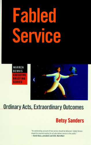 Fabled Service: Ordinary Acts, Extraordinary Outcomes book cover by Betsy Sanders, Bonnie Jameson