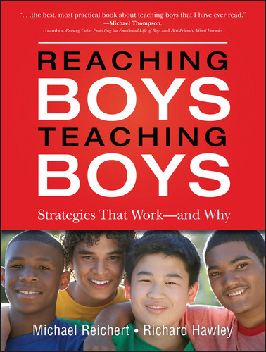 Reaching Boys, Teaching Boys: Strategies that Work -- and Why book cover by Michael Reichert, Richard Hawley