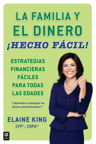 La familia y el dinero ¡Hecho fácil! (Family and Money, Made Easy!) book cover by Elaine King