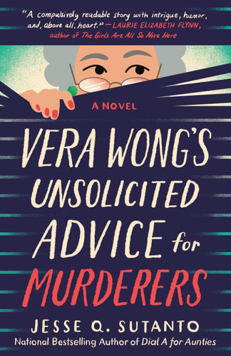 Vera Wong's Unsolicited Advice for Murderers (A Vera Wong Novel) book cover by Jesse Q. Sutanto