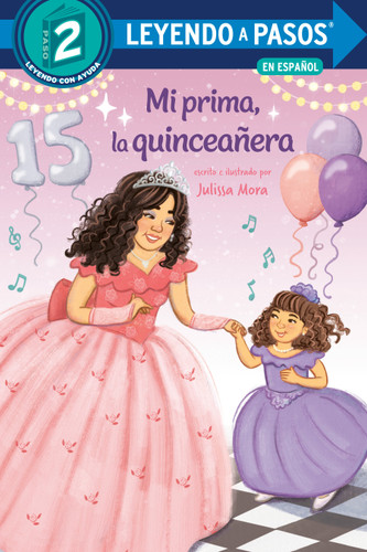 Mi prima, la quinceañera (My Cousin, the Quinceañera Spanish Edition) (Step into Reading, Step 2) book cover by Julissa Mora