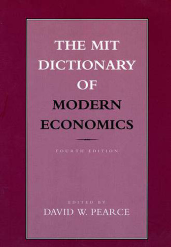 The MIT Dictionary of Modern Economics, fourth edition book cover by 