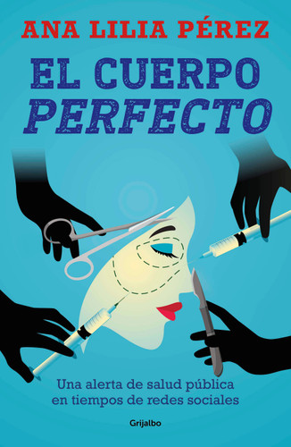El cuerpo perfecto / The Perfect Body book cover by Ana Lilia Pérez