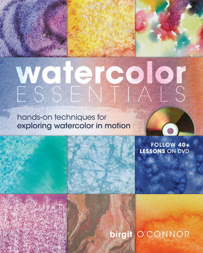 Watercolor Essentials: Techniques for Exploring, Painting and Having Fun. book cover by Birgit O'Connor