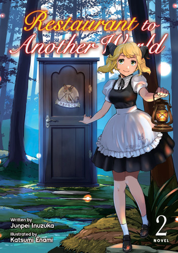 Restaurant to Another World (Light Novel) Vol. 2 (Restaurant to Another World (Light Novel)) book cover by Junpei Inuzuka