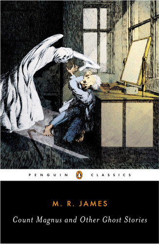 Count Magnus and Other Ghost Stories: The Complete Ghost Stories of M. R. James, Volume 1 book cover by M. R. James
