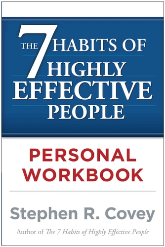 The 7 Habits of Highly Effective People Personal Workbook book cover by Stephen R. Covey