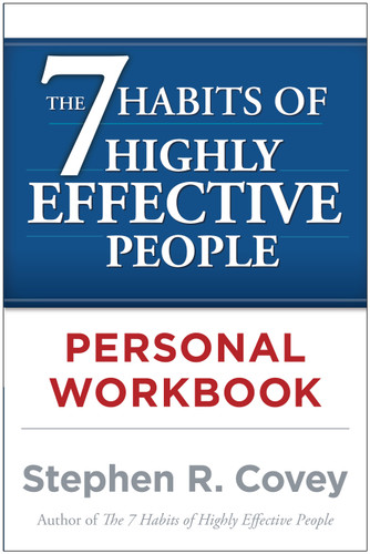 The 7 Habits of Highly Effective People Personal Workbook book cover by Stephen R. Covey
