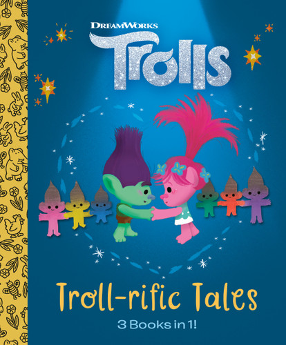 Troll-rific Tales (DreamWorks Trolls) (Little Golden Book) book cover by Golden Books