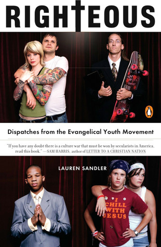 Righteous: Dispatches from the Evangelical Youth Movement book cover by Lauren Sandler