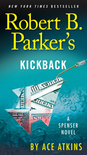 Robert B. Parker's Kickback (Spenser) book cover by Ace Atkins