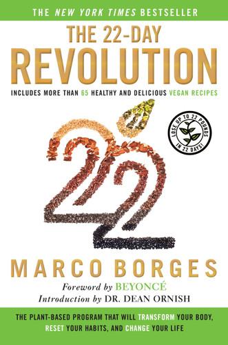 The 22-Day Revolution: The Plant-Based Program That Will Transform Your Body, Reset Your Habits, and Change Your Life book cover by Marco Borges