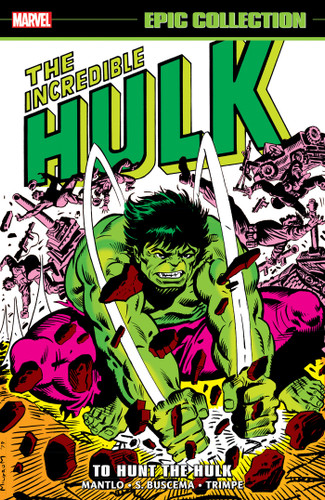Incredible Hulk Epic Collection: To Hunt The Hulk book cover by Bill Mantlo, Mark Gruenwald