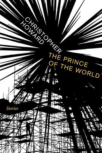 Prince of the World: Stories book cover by Christopher Howard