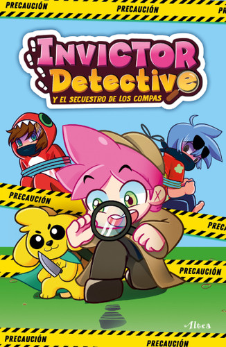 Invictor detective y el secuestro de los compas / Detective Invictor and the Kidnapping of the Compas (Invictor detective) book cover by Invictor