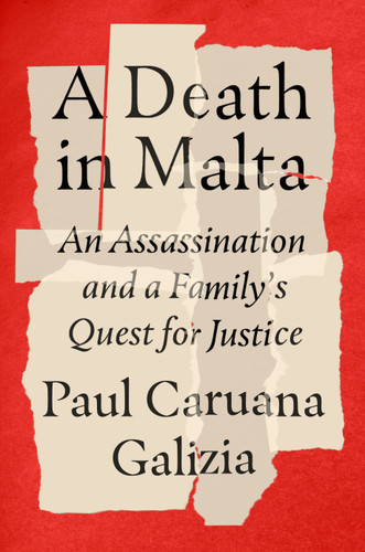 A Death in Malta: An Assassination and a Family's Quest for Justice book cover by Paul Caruana Galizia