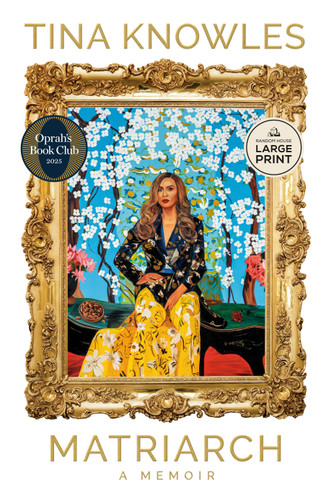 Matriarch: Oprah's Book Club: A Memoir book cover by Tina Knowles