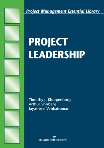 Project Leadership book cover by Timothy J. Kloppenborg, Arthur Shriberg, Jayashree Venkatraman