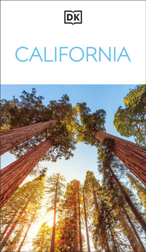 DK California: Must-See Sights. Culture & History. Detailed Maps & Tours. Covers Los Angeles, San Francisco, & more (Travel Guide) book cover by DK Travel
