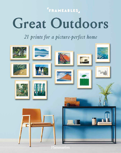 Frameables: Great Outdoors: 21 Prints for a Picture-Perfect Home book cover by Pascaline Boucharinc