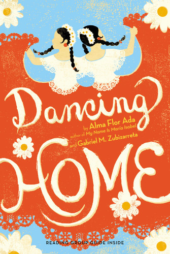 Dancing Home book cover by Alma Flor Ada, Gabriel M. Zubizarreta