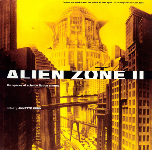Alien Zone II: The Spaces of Science Fiction Cinema book cover by 
