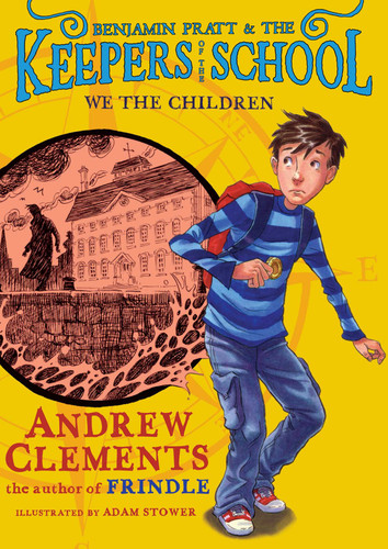 We the Children (Benjamin Pratt and the Keepers of the School) book cover by Andrew Clements
