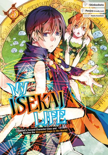 My Isekai Life 05: I Gained a Second Character Class and Became the Strongest Sage in the World! (My Isekai Life) book cover by Shinkoshoto