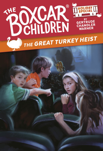 The Great Turkey Heist: A Thanksgiving Holiday Special (The Boxcar Children Mysteries) book cover by Gertrude Chandler Warner