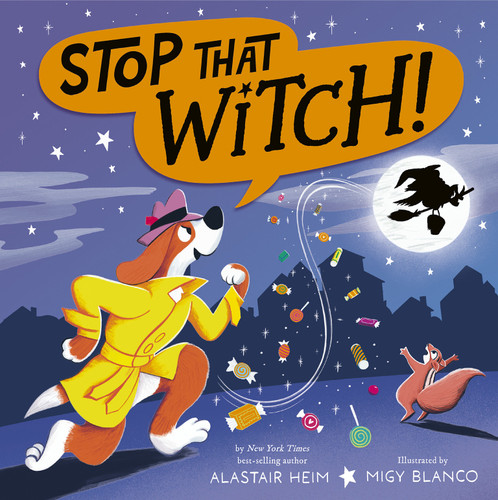 Stop That Witch! (Stop That!) book cover by Alastair Heim