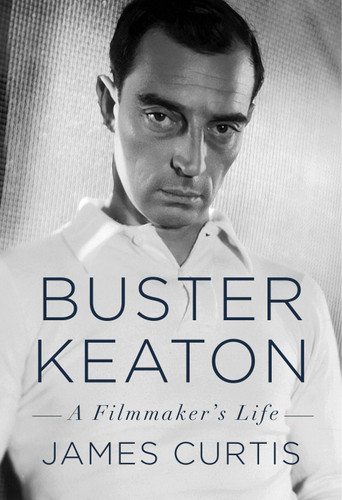 Buster Keaton: A Filmmaker's Life book cover by James Curtis