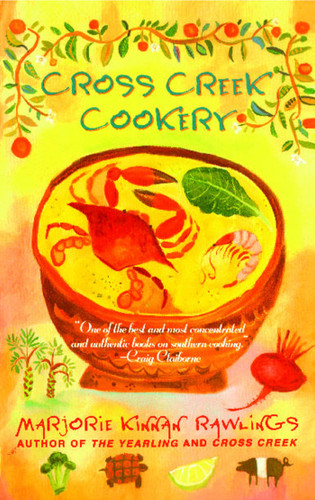 Cross Creek Cookery book cover by Marjorie Kinnan Rawlings