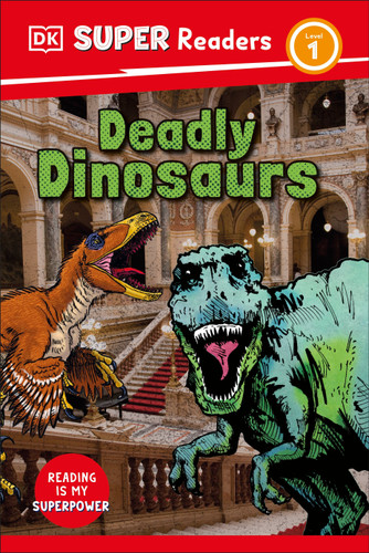 DK Super Readers Level 1 Deadly Dinosaurs (DK Super Readers) book cover by DK