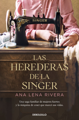 Las herederas de la Singer /  The Singer Heirs book cover by Ana Lena Rivera