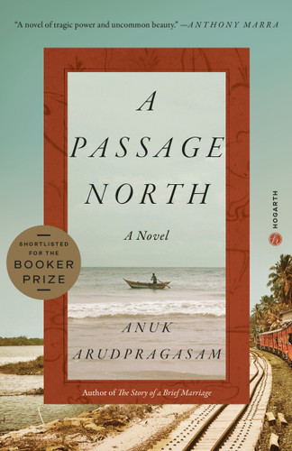A Passage North: A Novel book cover by Anuk Arudpragasam