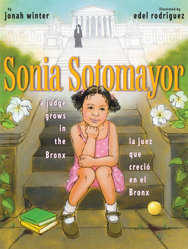 Sonia Sotomayor: A Judge Grows in the Bronx/La juez que creció en el Bronx book cover by Jonah Winter